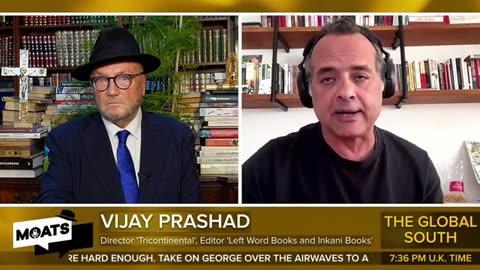 Reshaping the world order - Vijay Prashad & George Galloway