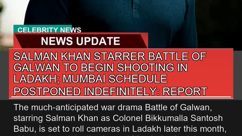 Salman Khan Starrer Battle of Galwan to Begin Shoo