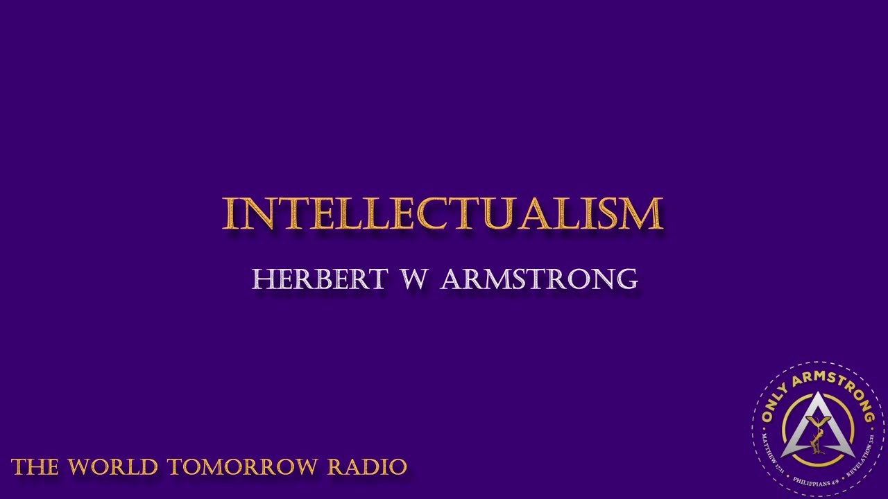 The World Tomorrow Radio- Intellectualism