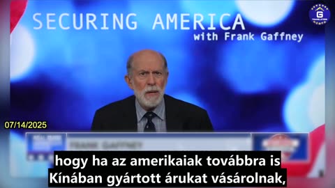 【HU】Frank Gaffney felszólítja Trumpot, hogy nyomást gyakoroljon a KKP-re a kereskedelem ügyében