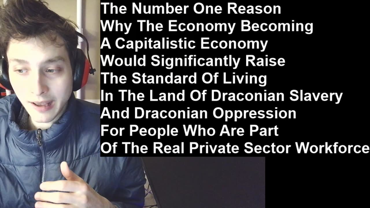 Outtake #954 Of The Number One Reason Why The Economy Becoming A Capitalistic Economy Would Help