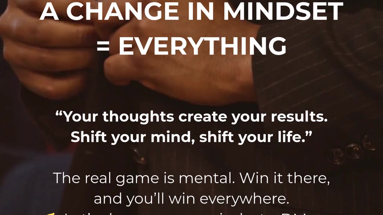 A Change In Mindset = Everything