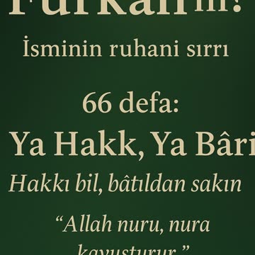 İsmin Furkan mı? Kur’an’ın Gölgesindeki Bu İsim Sana Ne Söylüyor?