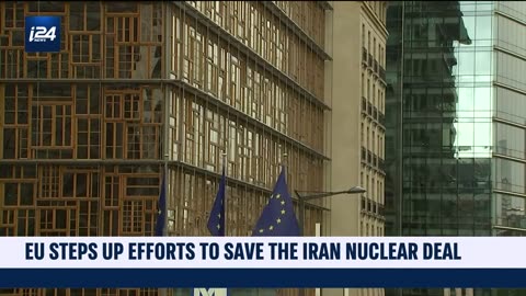 EU Ramps Up Effort to Save Iran Nuclear Deal