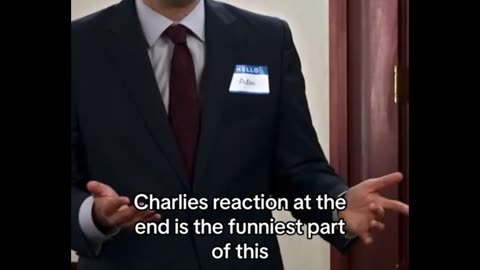 Charlies reaction at the end is the funniest part of this