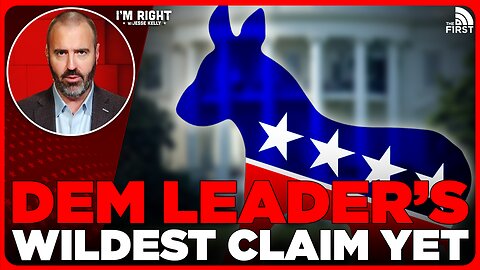 Democrat Leader Makes Most Insane Claim EVER