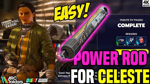 EASY Way to Find a POWER ROD for Celeste - ARC Raiders Quest Guide