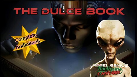 🌟 The Dulce Book - Unabridged AudioBook 🌎 Conspiracy Bible