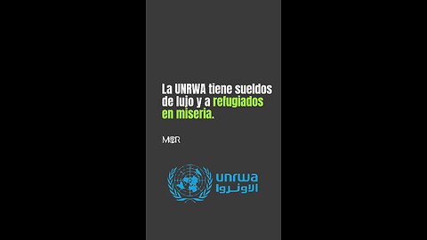 La UNRWA Tiene Sueldos de Lujo y a Refugiados en Miseria