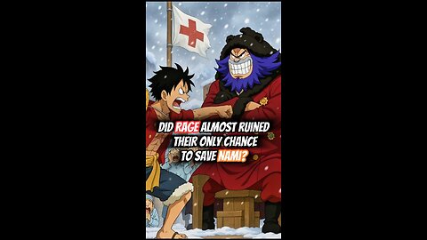 Did Rage Almost Ruined Their Only Chance To Save Nami? #onepiece #strawhats #eloypiece