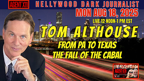 AGENT X11: EP 281: TOM ALTHOUSE: THE REAL AUTHOR OF THE MATRIX