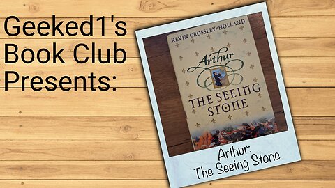 Geeked1's Book Club: Arthur The Seeing Stone