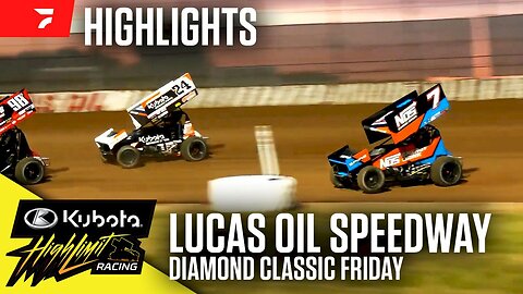 Highlights: Kubota High Limit Racing Diamond Classic Friday At Lucas Oil Speedway (6/27/2025)