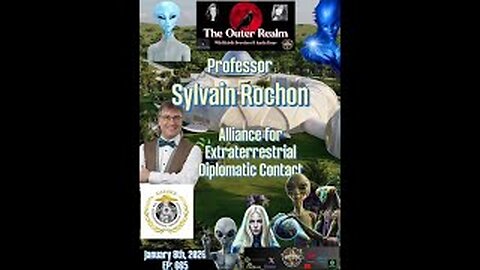 The Outer Realm-The Alliance for Extraterrestrial Diplomatic Contact- Sylvain Rochon