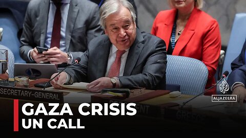 UN chief Guterres says flood of aid needed for Gaza
