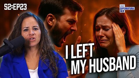 I Left My Husband… // Shayla’s Testimony