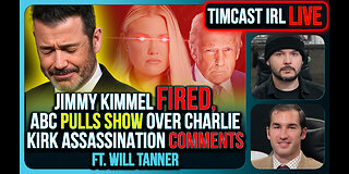 Jimmy Kimmel FIRED, ABC Pulls Show Over Charlie Kirk Assassination Comments | Timcast IRL