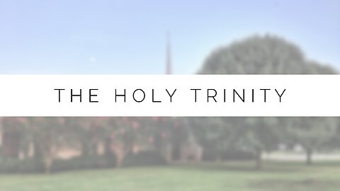 Midweek Lesson - The Holy Trinity