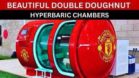 Beautiful Double Donut Hyperbaric Chambers !