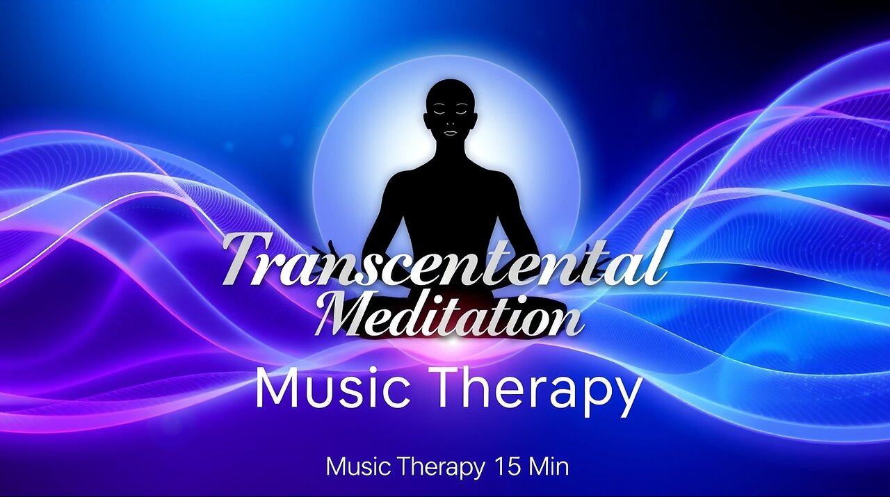 🎵 15 Minute Transcendental Meditation | Music Therapy for Immune Boost & Inner Peace