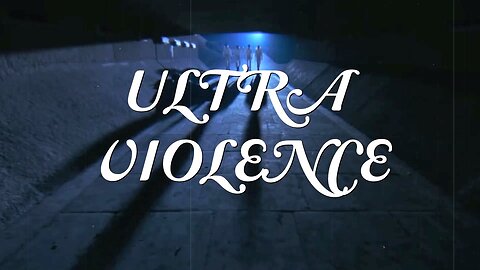 Ultraviolence