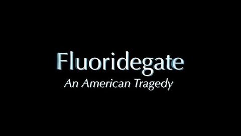 Unraveling the Conspiracy: FLUORIDEGATE - An American Tragedy
