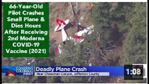 "Pilot, 66, Crashes Small Plane and Dies Hours After Second Moderna COVID-19 Shot"