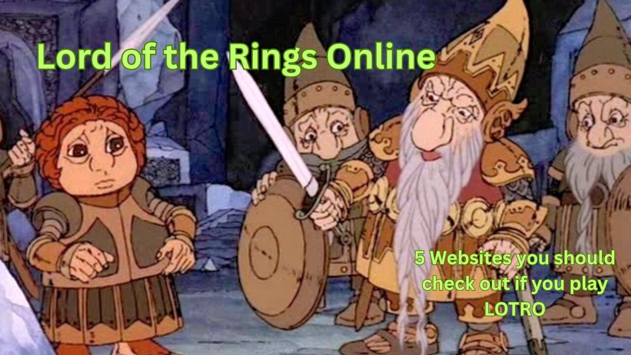 Lord of the Rings Online - 5 websites you should visit if you play LOTRO