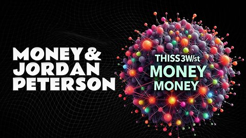 This Is How Money Works | Jordan Peterson