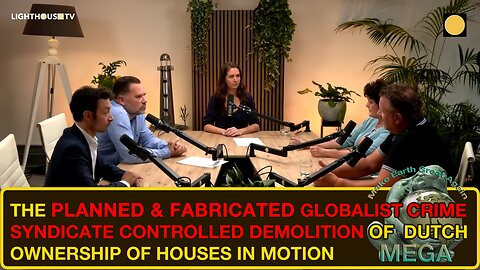 THE PLANNED & FABRICATED GLOBALIST CRIME SYNDICATE CONTROLLED DEMOLITION OF DUTCH OWNERSHIP OF HOUSES IN MOTION | Dutch Spoken /w English Subs