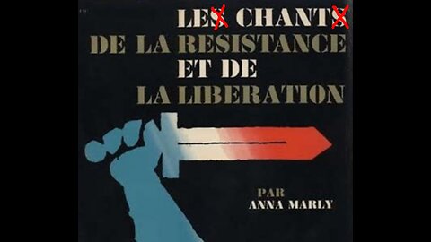 Le Chant de la Résistance et de la Libération ?