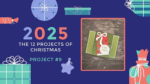 The 12 Projects of Christmas 2025: Project #9