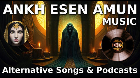 ANKH FM ⚡ Ankh Esen Amun Playlist ⚡