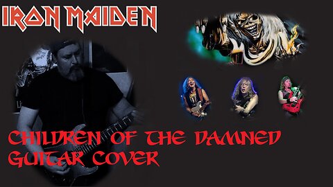 Iron Maiden children of the Damned Guitar Cover and Mystery Teaser