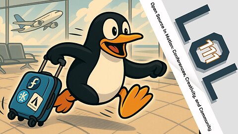Open Source in Motion: Conferences, Creativity, and Community | Linux Out Loud 111