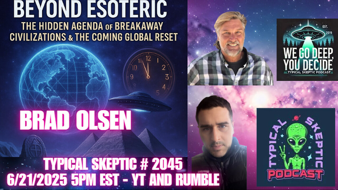 🎙 TSP #2045 – Brad Olsen - Beyond Esoteric: The Hidden Agenda of Breakaway Civilizations