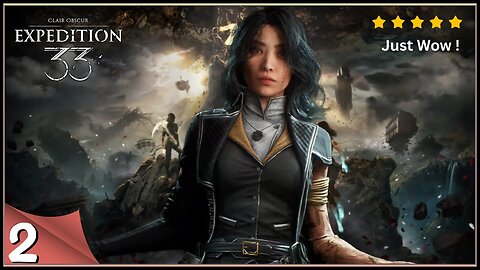 Keeps Getting Better | Clair Obscur : Expedition 33 Playthrough (Part 2)