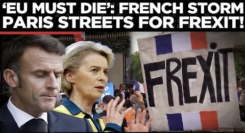 'French Govt. Is on Its Knees!’ — Thousands Rage in Paris, Patriots Tear EU Flag, Demand Frexit Now!
