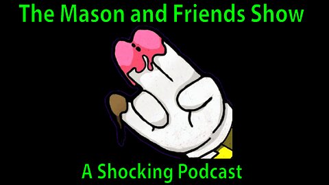 e15 The Mason and Friends Show. Ep 15. More Crazy Sexpert. MPR