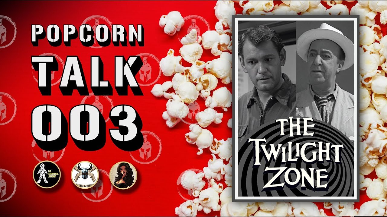 Popcorn Talk #3 - Twilight Zone Season 1, Episodes 1 & 2 (1959)
