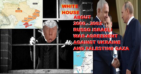2 of 2 In 2000, Netanyahu and Putin BOTH signed Israeli Russian pact for war on Ukraine and on Gaza