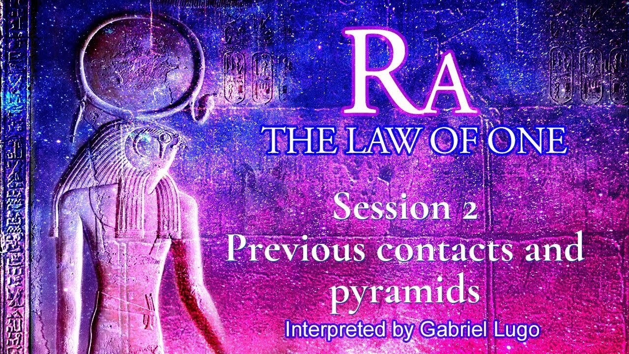 THE LAW OF ONE ☥ SESSION 2 | Ra's previous contacts and the pyramid's function