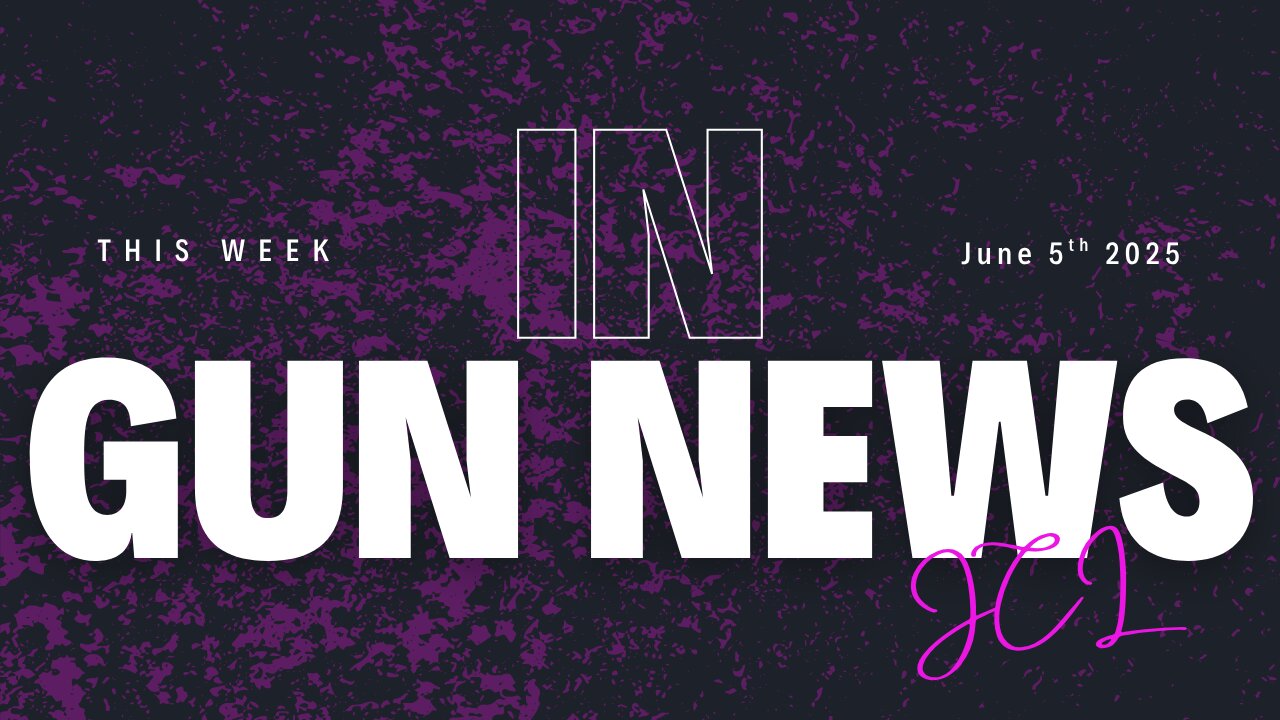 This Week In Gun News