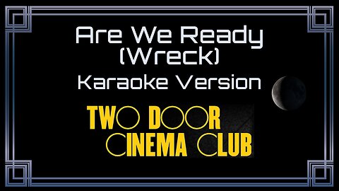 Two Door Cinema Club - Are We Ready (Wreck) (CC)
