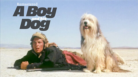 A Boy and His Dog (1975) | Cult Sci-Fi Classic Based on Harlan Ellison’s Novella