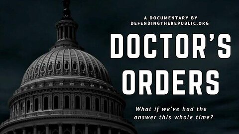 Doctor's Orders (Full Documentary)