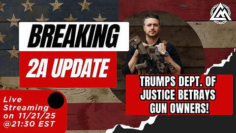 Trump's DOJ Betrays Gun Owners! | Livestream
