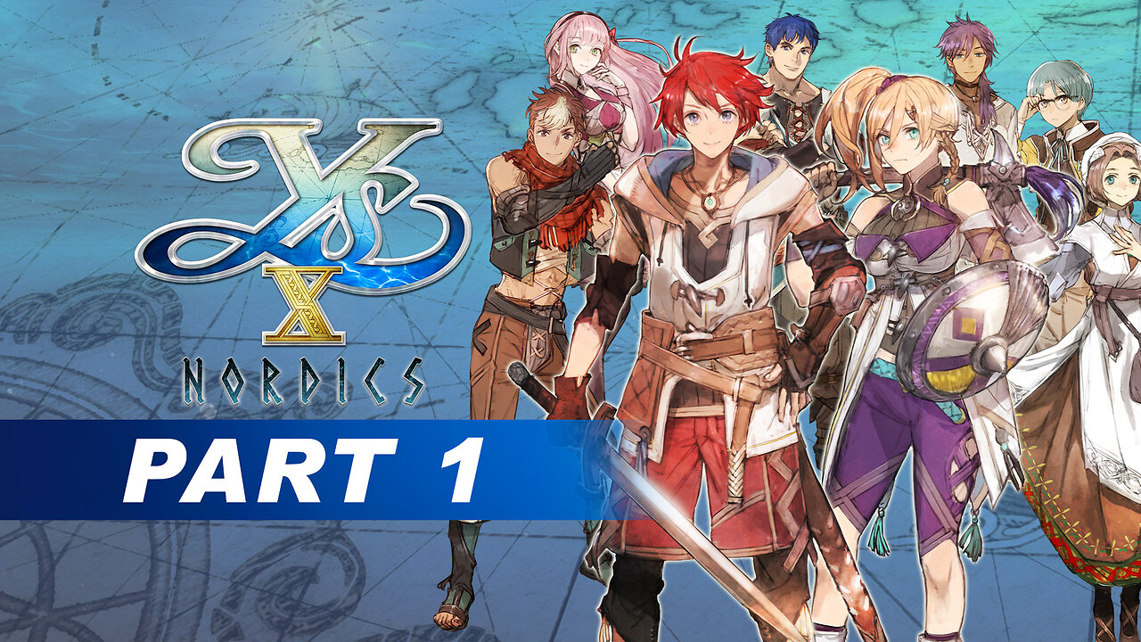 Ys X: Nordics Part 1 - A New Adventure Awaits!