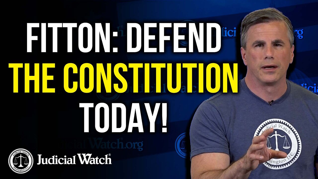 FITTON: DEFEND THE CONSTITUTION TODAY!