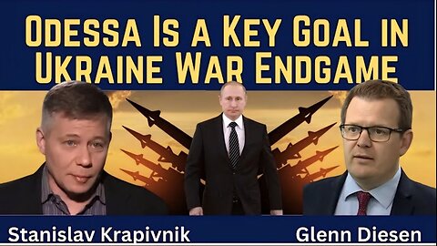 Stanislav Krapivnik: Odessa Is a Key Goal in Ukraine War Endgame